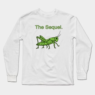 The Sequel Long Sleeve T-Shirt